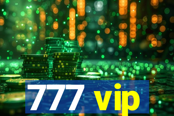 777 vip